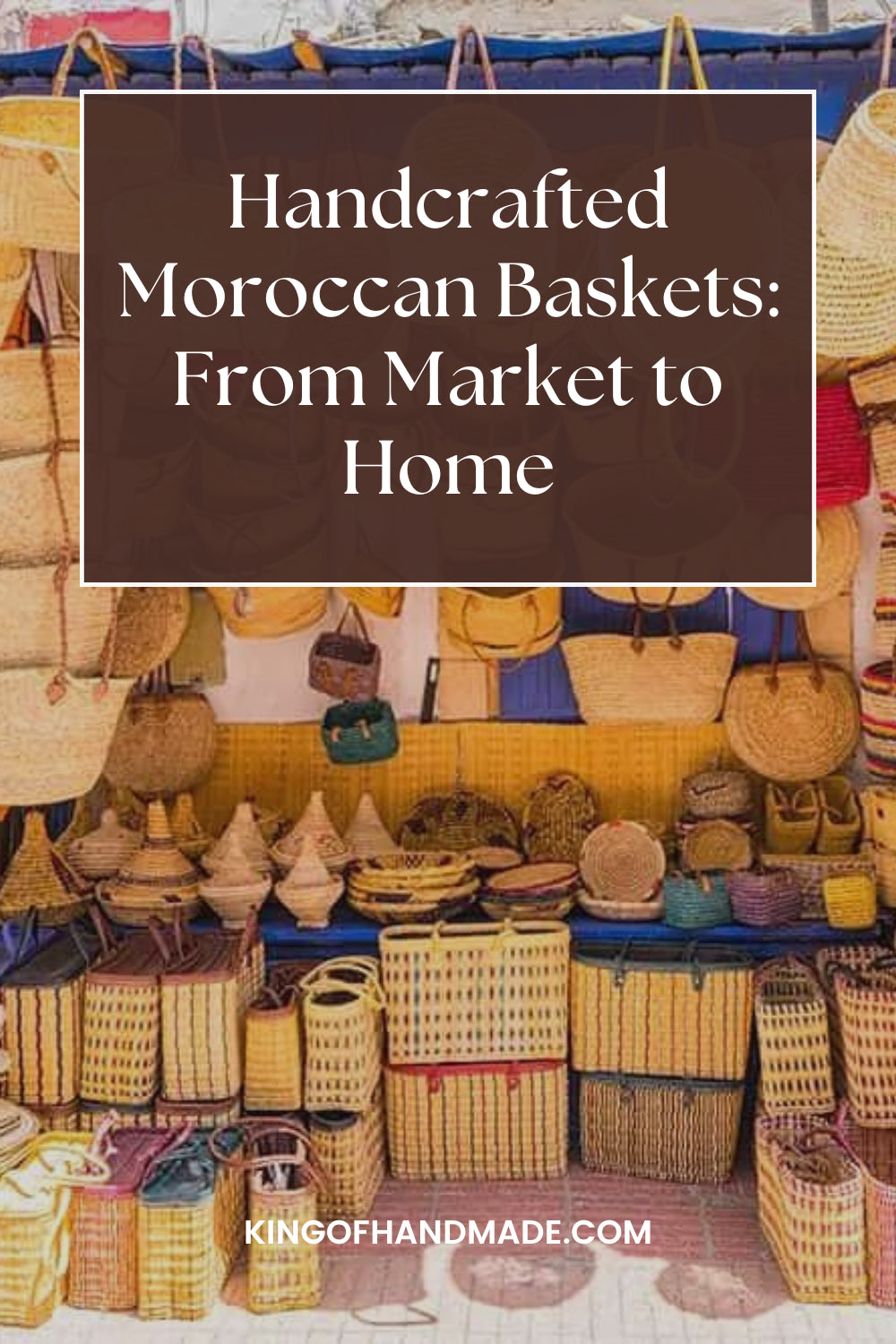 Handcrafted Moroccan Baskets: From Market to Home