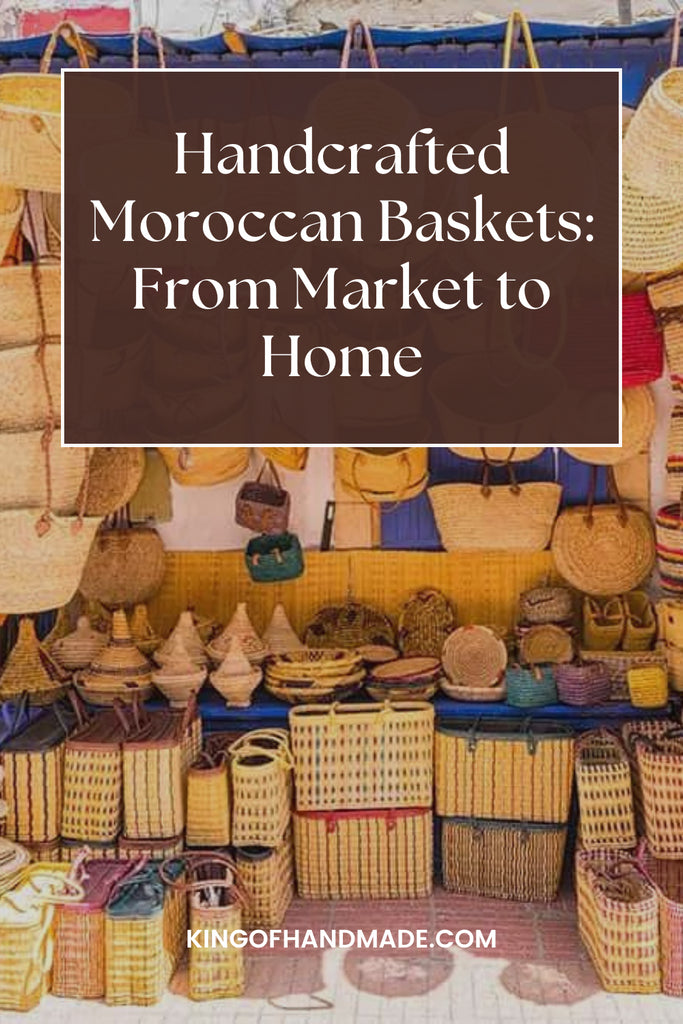 Handcrafted Moroccan Baskets: From Market to Home
