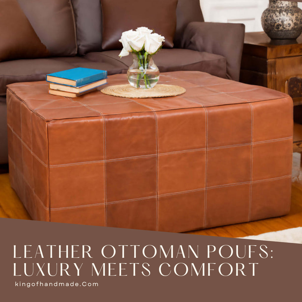 Leather Ottoman Poufs: Luxury Meets Comfort