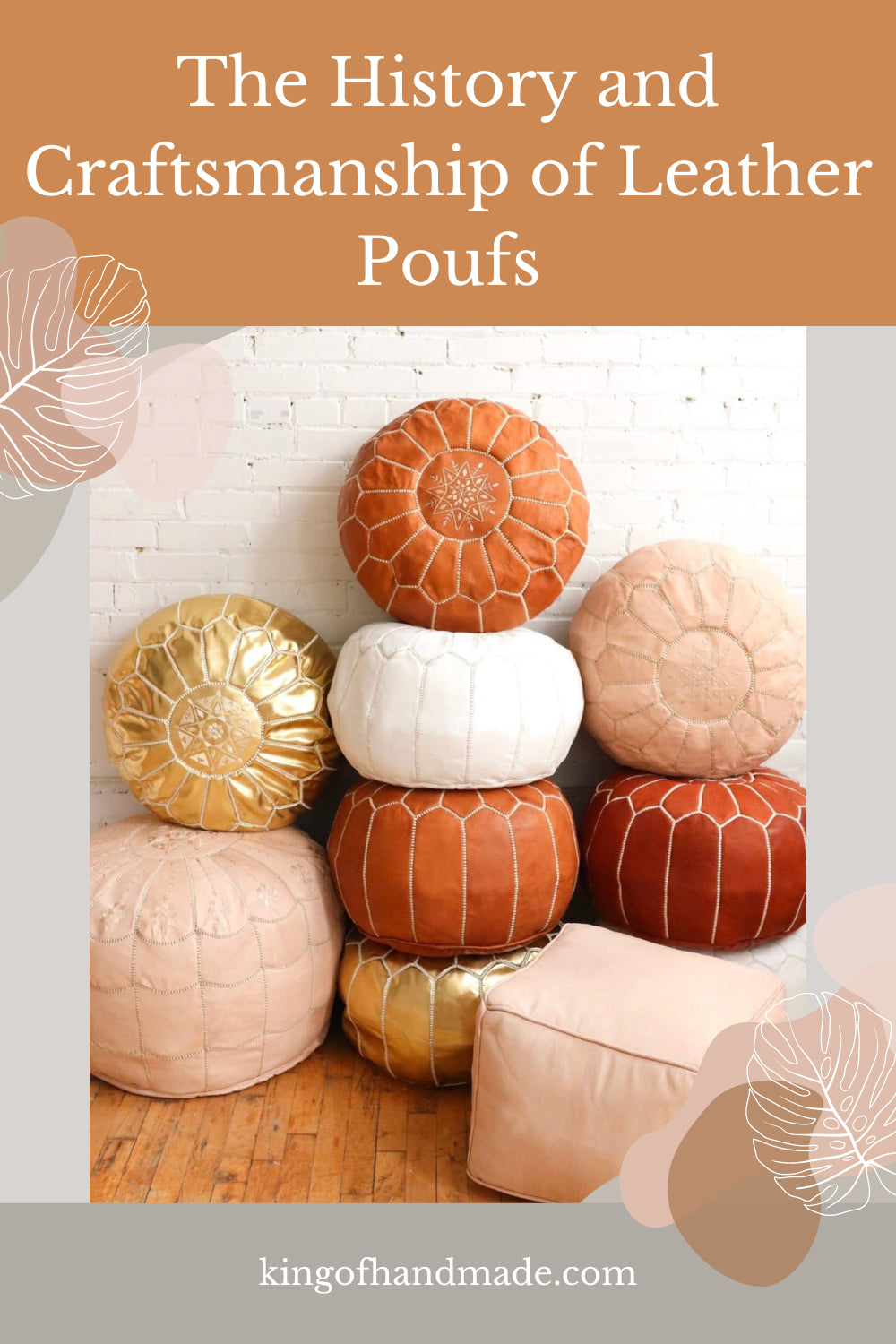 The History and Craftsmanship of Leather Poufs