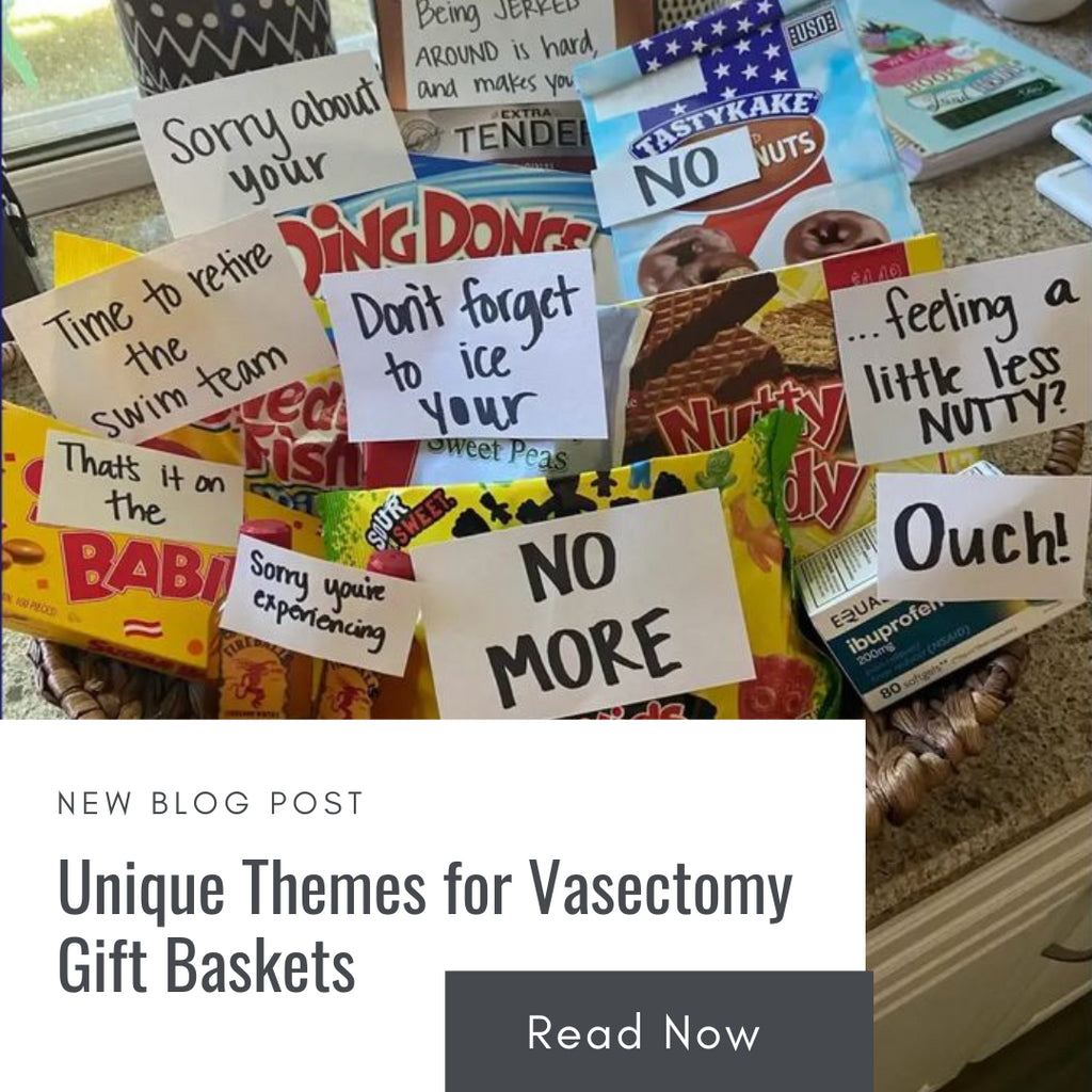 Unique Themes for Vasectomy Gift Baskets